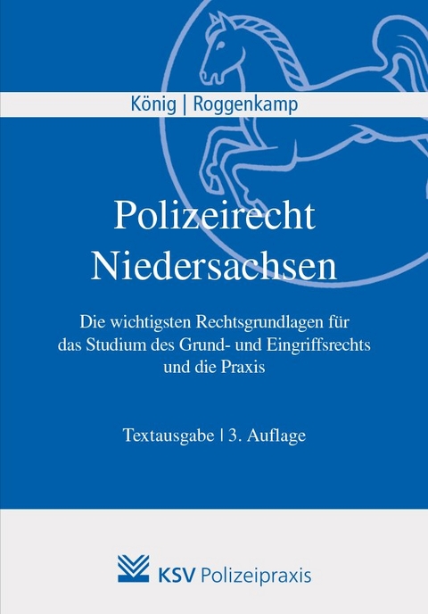 Polizeirecht Niedersachsen - Kai K&ouml;nig, Jan Roggenkamp