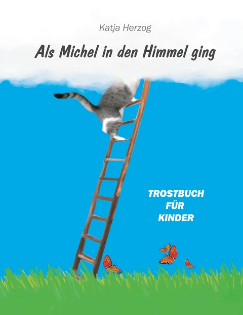 Als Michel in den Himmel ging - Katja Herzog