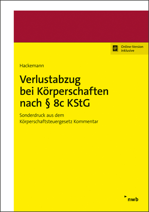 Verlustabzug bei K&ouml;rperschaften nach &sect; 8c KStG - Tim Hackemann
