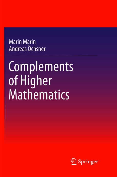 Complements of Higher Mathematics - Marin Marin, Andreas Öchsner