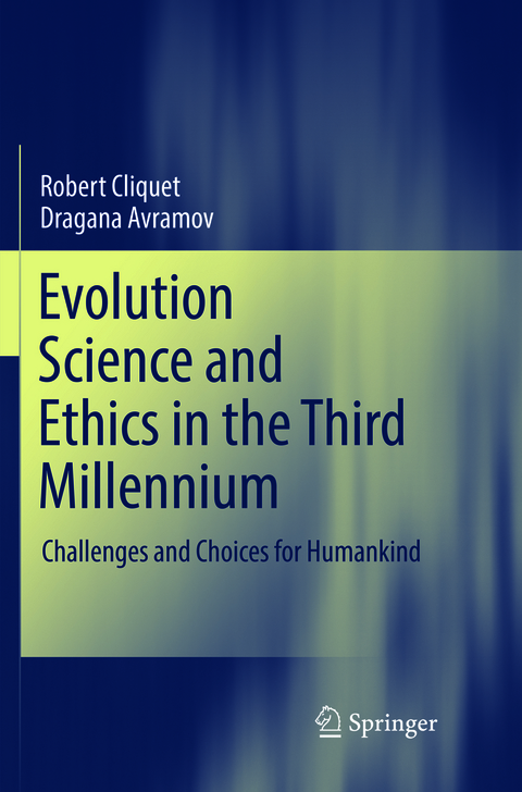 Evolution Science and Ethics in the Third Millennium - Robert Cliquet, Dragana Avramov