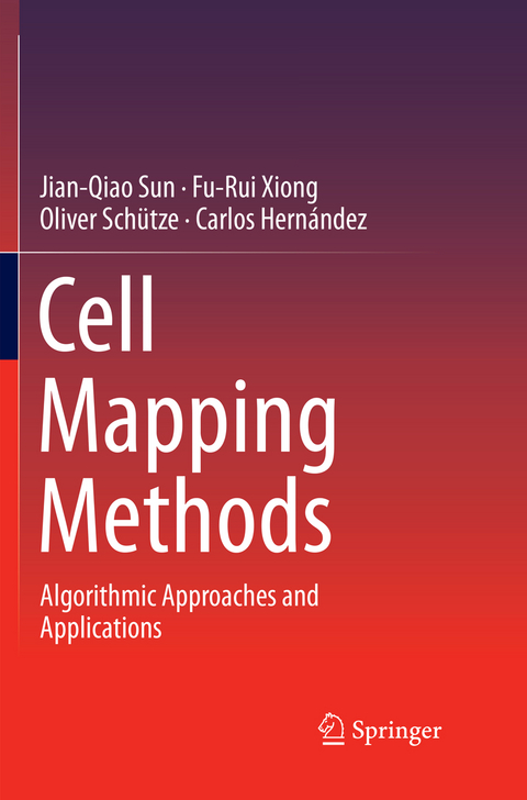 Cell Mapping Methods - Jian-Qiao Sun, Fu-Rui Xiong, Oliver Schütze, Carlos Hernández