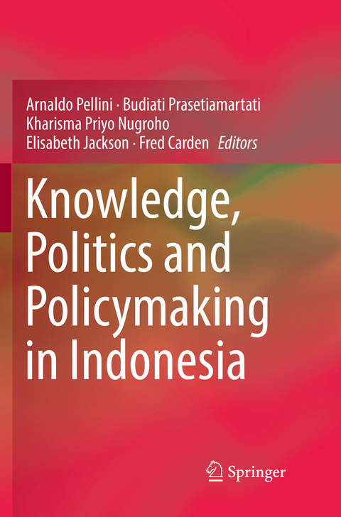 Knowledge, Politics and Policymaking in Indonesia - 