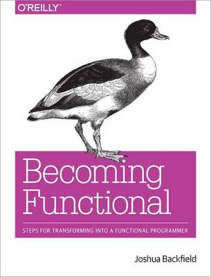 Becoming Functional -  Joshua Backfield