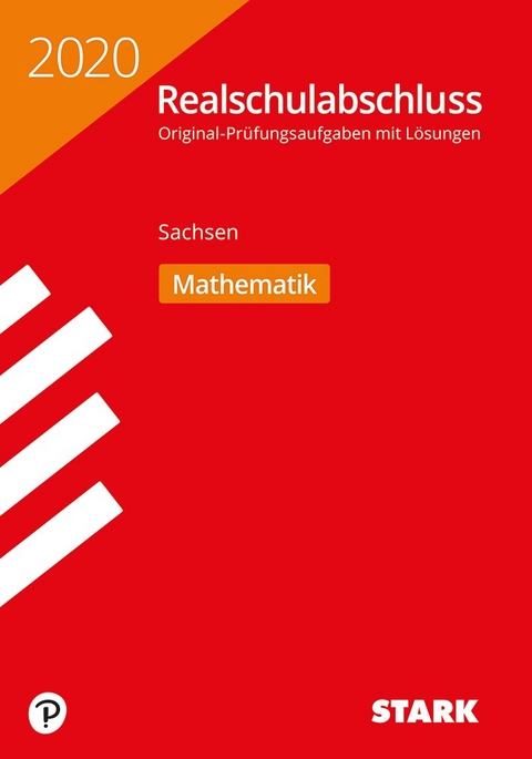 STARK Original-Pr&uuml;fungen Realschulabschluss 2020 - Mathematik - Sachsen