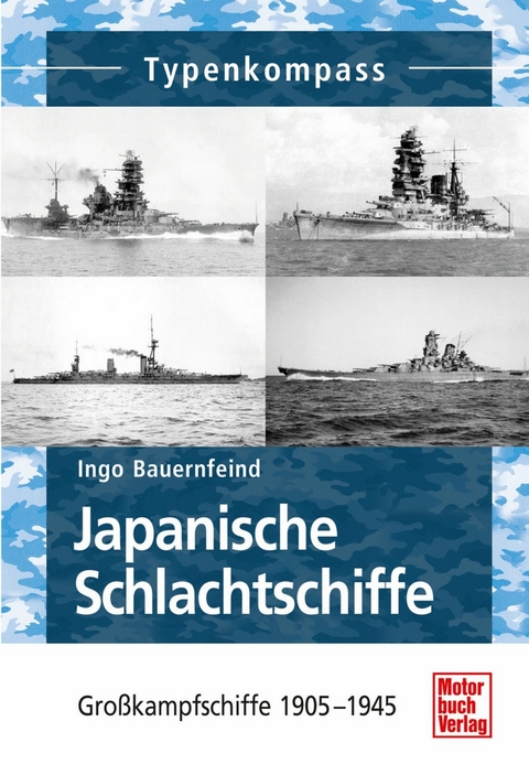 Japanische Schlachtschiffe - Ingo Bauernfeind