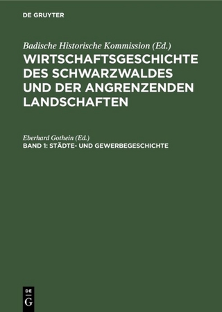 Wirtschaftsgeschichte des Schwarzwaldes und der angrenzenden Landschaften / Städte- und Gewerbegeschichte
