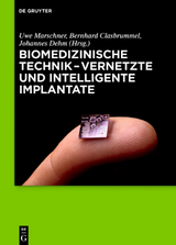 Biomedizinische Technik &ndash; Vernetzte und intelligente Implantate - 