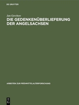 Die Gedenken&uuml;berlieferung der Angelsachsen - Jan Gerchow