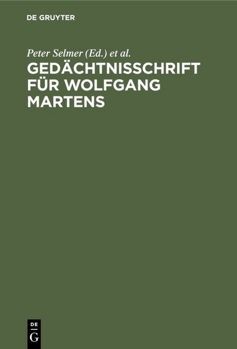 Ged&auml;chtnisschrift f&uuml;r Wolfgang Martens - 