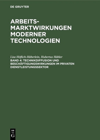 Arbeitsmarktwirkungen moderner Technologien / Technikdiffusion und Beschäftigungswirkungen im privaten Dienstleistungssektor