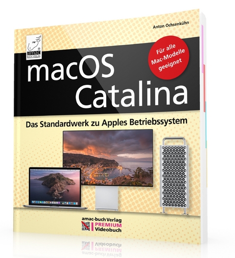 macOS Catalina – das Standardwerk zu Apples Betriebssystem - PREMIUM Videobuch - Ochsenkühn Anton