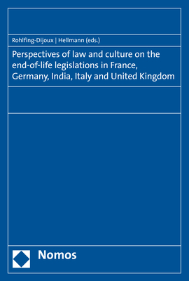 Perspectives of law and culture on the end-of-life legislations in France, Germany, India, Italy and United Kingdom