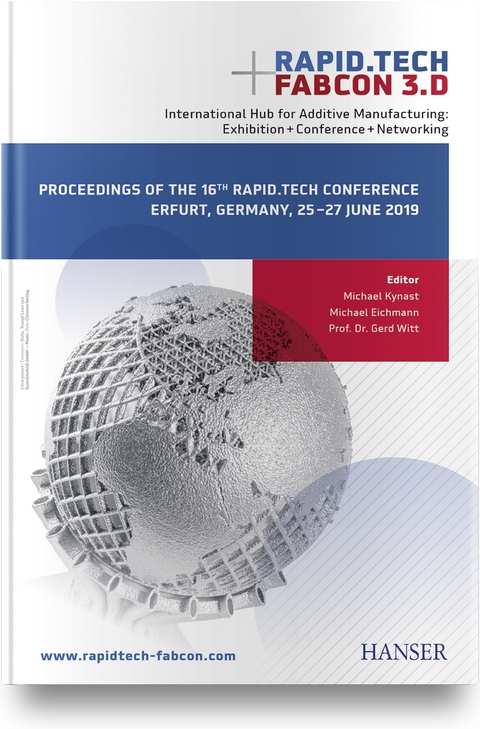 Rapid.Tech + FabCon 3.D International Hub for Additive Manufacturing: Exhibition + Conference + Networking - 