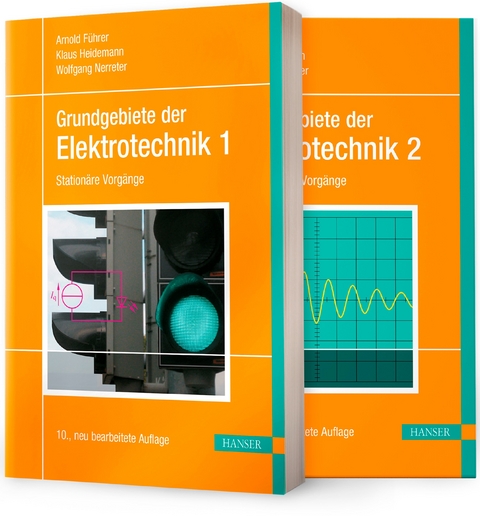 Elektrotechnik f&uuml;r das Studium - Arnold F&uuml;hrer, Klaus Heidemann, Wolfgang Nerreter