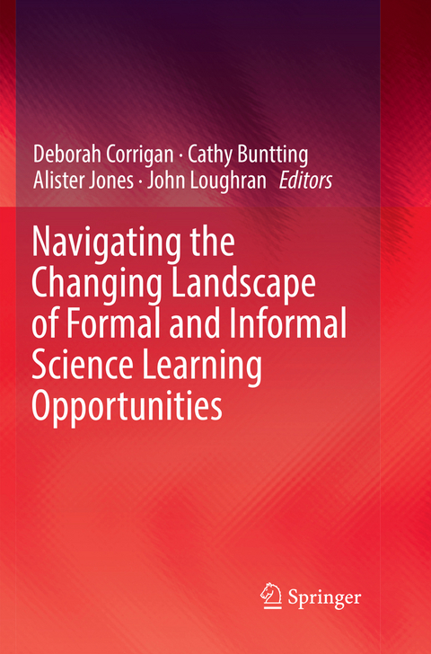 Navigating the Changing Landscape of Formal and Informal Science Learning Opportunities - 
