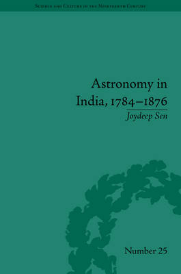 Astronomy in India, 1784 1876 -  Joydeep Sen