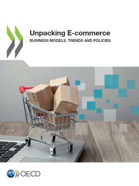 Unpacking E-commerce -  Organisation for Economic Co-Operation and Development
