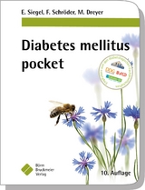 Diabetes mellitus pocket - Siegel, Erhard; Schröder, Frank; Dreyer, Manfred; Jakob-Jensen, Gabi; Rixrath, Bianca; Kleinwechter, Helmut; Ruß, Andreas; Trosbach, Wolfgang; Hirsch, Axel