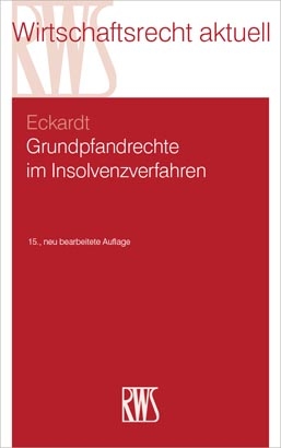 Grundpfandrechte im Insolvenzverfahren - Diederich Eckardt