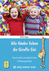 Alle Kinder lieben die Giraffe Giri - Bettina Hugger
