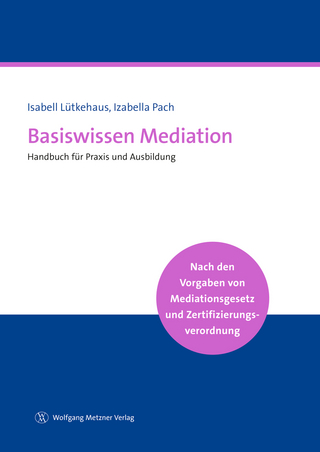 Basiswissen Mediation