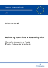 Preliminary Injunctions in Patent Litigation - Arthur von Martels