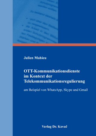OTT-Kommunikationsdienste im Kontext der Telekommunikationsregulierung