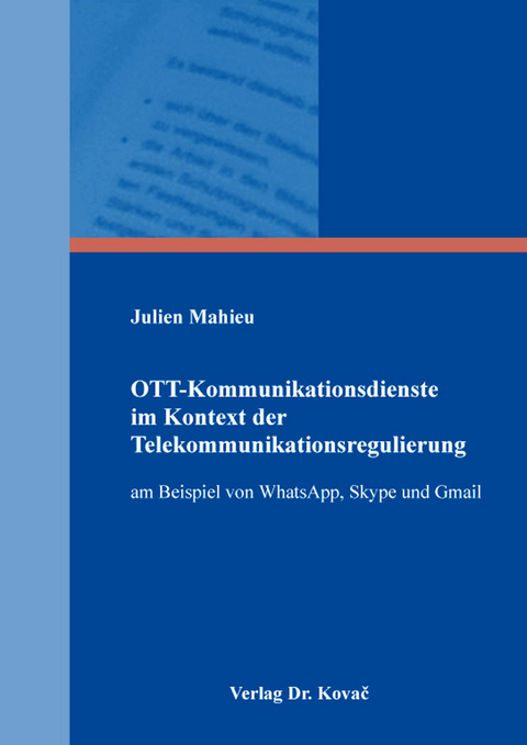 OTT-Kommunikationsdienste im Kontext der Telekommunikationsregulierung - Julien Mahieu