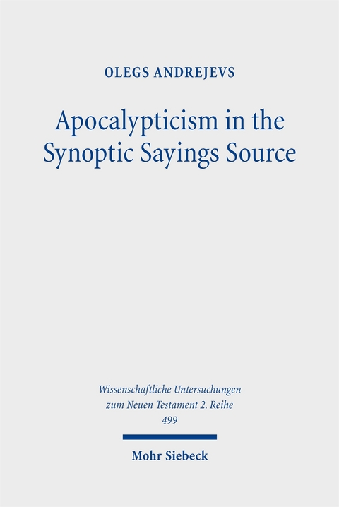 Apocalypticism in the Synoptic Sayings Source - Olegs Andrejevs