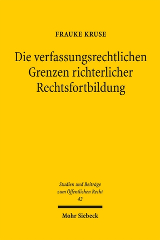 Die verfassungsrechtlichen Grenzen richterlicher Rechtsfortbildung