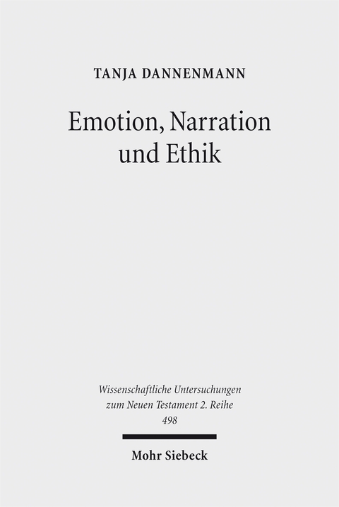 Emotion, Narration und Ethik - Tanja Dannenmann