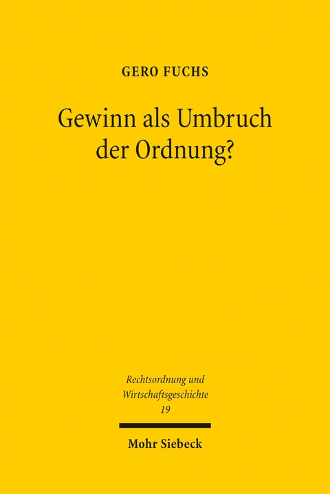 Gewinn als Umbruch der Ordnung? - Gero Fuchs