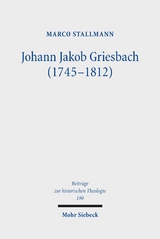 Johann Jakob Griesbach (1745-1812) - Marco Stallmann
