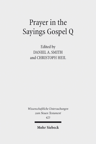 Prayer in the Sayings Gospel Q