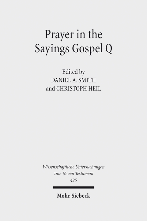 Prayer in the Sayings Gospel Q - 