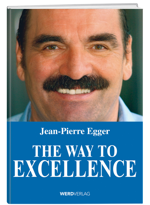 The Way to Excellence - Jean-Pierre Egger