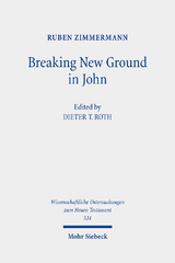 Breaking New Ground in John - Ruben Zimmermann