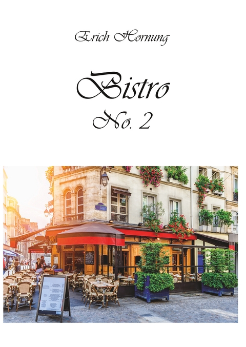 Bistro No. 2 - Erich Hornung