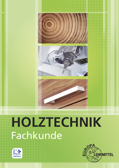 Fachkunde Holztechnik - Katrina Bounin, Martin Eckhard, Dietmar Hammerl, Georg Krämer, Bernhard Letsch, Jan Müller, Wolfgang Nutsch, Torsten Nutsch, Kuno Schlatter, Dittmar Siebert, Frank Willgerodt