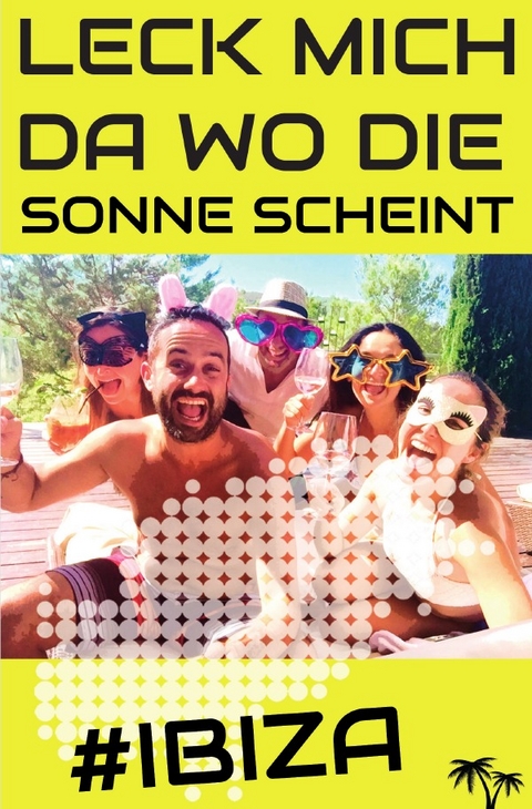 Leck mich da wo die Sonne scheint - Jens &Uuml;berdruss, Sonja Sexy