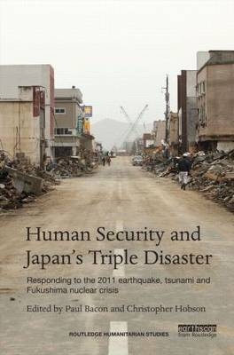 Human Security and Japan’s Triple Disaster - 