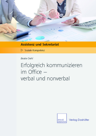 Erfolgreich kommunizieren im Office – verbal und nonverbal