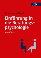 Einf&uuml;hrung in die Beratungspsychologie - Susanne Nu&szlig;beck