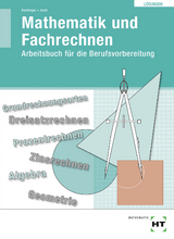 &Uuml;bungsbuch mit eingetragenen L&ouml;sungen Mathematik und Fachrechnen - Ulf Bechinger, Martin Jurat