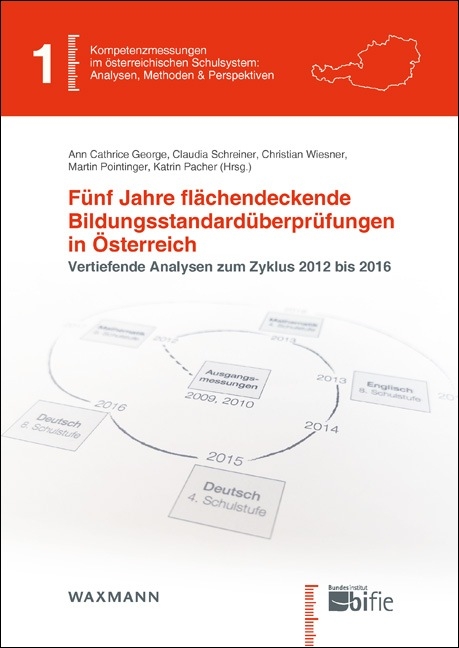 F&uuml;nf Jahre fl&auml;chendeckende Bildungsstandard&uuml;berpr&uuml;fungen in &Ouml;sterreich - 