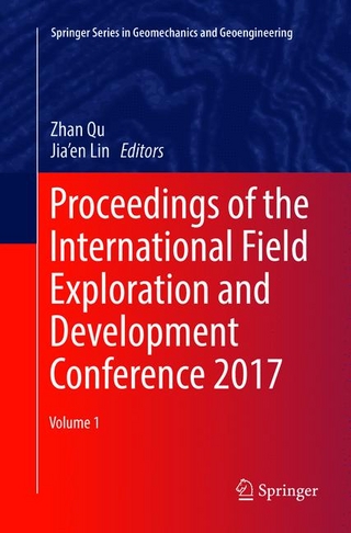 Proceedings of the International Field Exploration and Development Conference 2017