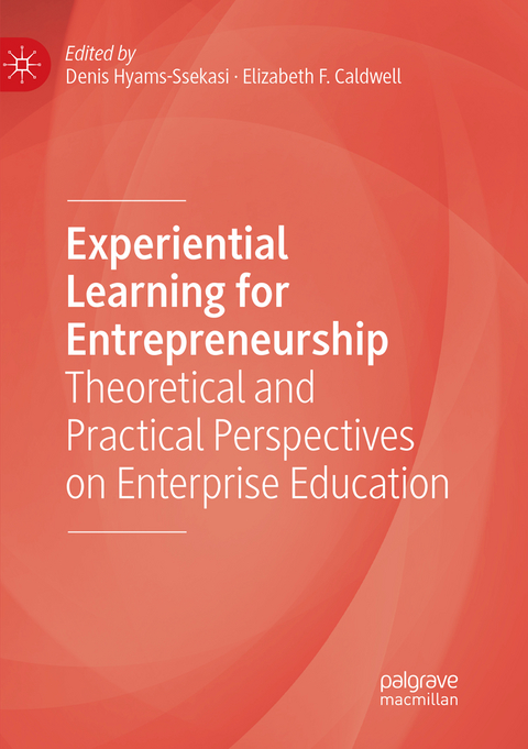 Experiential Learning for Entrepreneurship - 