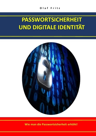 PASSWORTSICHERHEIT UND DIGITALE IDENTITÄT