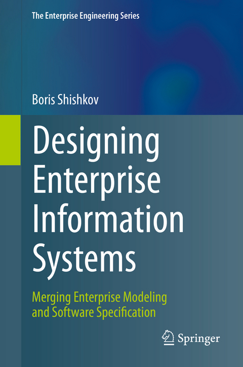 Designing Enterprise Information Systems - Boris Shishkov